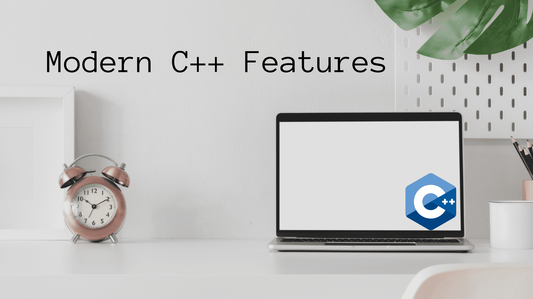 Modern C++ Features
